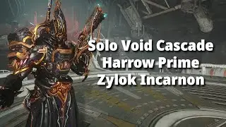 Harrow Prime Zylok Incarnon Solo Void Cascade Level Cap | Warframe