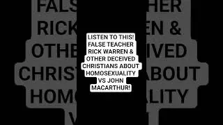 LISTEN TO THIS! FALSE TEACHER RICK WARREN & DECEIVED CHRISTIANS ABOUT HOMOSEXUALITY! #falseteacher