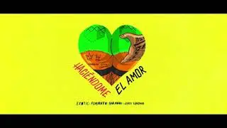 Ex&oacute;tic - Haci&eacute;ndome El Amor  x Fumaratto x harmoob x Jery Sandoval
