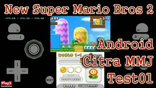 Citra MMJ-3f4a6eab0 Android New Super Mario Bros 2(OTG DualShock2) Game Test01-[PlayX]