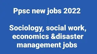 New jobs 2022 in pakistan today,Ppsc social work jobs,Ppsc Economics jobs,ppsc,Ppsc new jobs 2022
