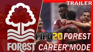 OFFICIAL TRAILER - FIFA 20 NOTTINGHAM FOREST CAREER MODE!