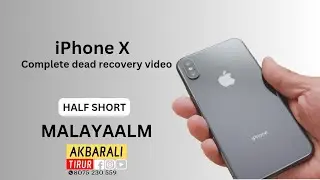 IPHONE X DEAD RECOVERY, MALAYALAM 