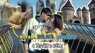 HỘI AN - ĐÀ NẴNG - BÀ NÀ VLOG  // Lần Đầu Làm Chuyện Ấy Trên Đà Nẵng 