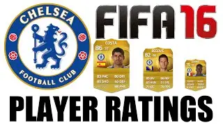 FIFA 16 I CHELSEA PLAYER RATINGS!!!