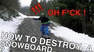 I DESTROY MY SNOWBOARD - How to break a snowboard ?