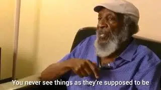(Dick Gregory) When The Universe Picks You