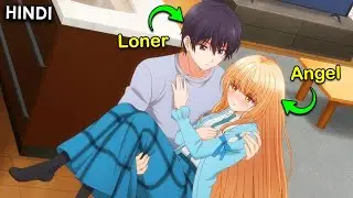 ANGEL SPOILS ME ROTTEN FULL ANIME EXPLAINED IN HINDI #animeexplainedinhindi #anime2026 #romcomanime