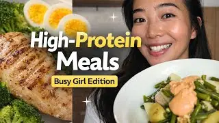 High-Protein Meals for Busy Girls | Easy & Healthy