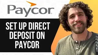 HOW TO SET UP DIRECT DEPOSIT ON PAYCOR (UPDATED GUIDE) 2025