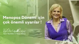 Menopoz önemi için çok önemli uyarılar!