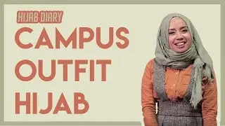 Hijab Diary - Campus Outfit Hijab | Hijab Tutorial by thataljundiah | Busana Muslim
