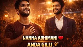 ❤️🔥🎤 NANA ABHIMANI ANDA | GILLI RAP SONG | FAN LOVE RAP 🔥