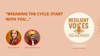Breaking Generational Patterns: A Journey to Authenticity | Episode 6 | Our Real Talk