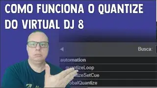 COMO FUNCIONA O QUANTIZE DO VIRTUAL DJ 8