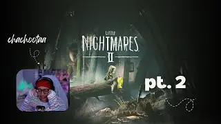 Mental Breakdown and ALL | Little Nightmares 2 | Part 2