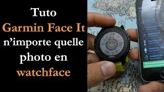 Tuto watchface Garmin Face It