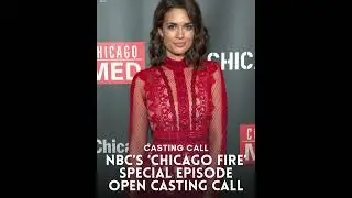 📣 Casting Call NBC&rsquo;s &ldquo;Chicago Fire&rdquo; &mdash; SPECIAL EPISODE OPEN CASTING CALL! 🚒📺🔥