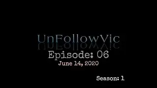 UnFollowVic S:1 Ep:06 Adapting to Change (Podcast)