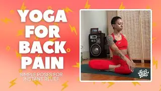 Yoga for Back Pain | Simple Poses for Instant Relief | 5 Minutes