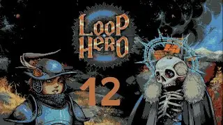 Some Rogue progress &mdash; Loop Hero &mdash; #12