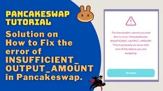 How to Fix Insufficient Output Amount in PancakeSwap