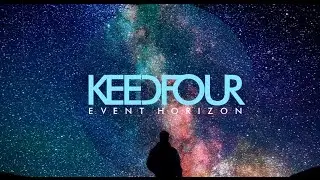kEedFouR - Event Horizon (MV)