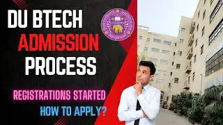 DU B.Tech Admissions 2024 | Faculty of Technology | North campus
