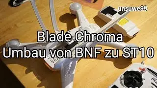 Blade Chroma Umbau von BNF zu St10+ Deutsch und Full HD