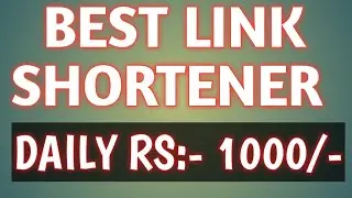 best link shortener earn money paytm | url shortener tutorial | url shortner earn money