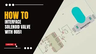 Solinoid volve Interface with microcontroller\Beginner's Guide to Solenoid Valve and Microcontroller