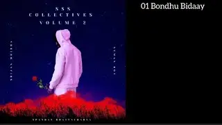 01 - Bondhu Bidaay - SSS Collectives Volume 2 - Spandan Bhattacharya 