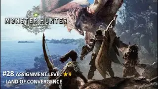 Monster Hunter World: #28: Land of Convergence