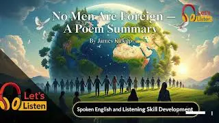 No Men Are Foreign &ndash; Summary in Simple English | Let&rsquo;s Listen | Listen. Learn. Speak Better.