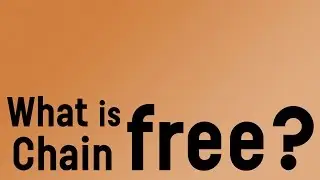 What is Chain Free?