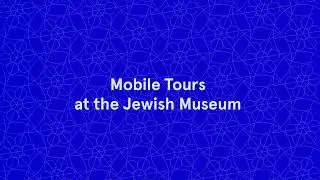 Introducing Mobile Tours at the Jewish Museum
