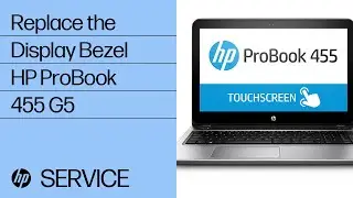 Replace the Display Bezel | HP ProBook 455 G5 | HP