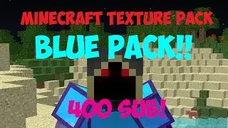 Texture Pack Review! | Blue Pack!! Mix Up | 400 Sub!!
