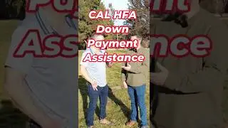 CalHFA Explained for First-Time Homebuyers in California #CalHFA #FirstTimeHomeBuyer #RealEstate