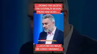 ,,...Ziobro tak ułożył ten system,że musiał przed nim uciec...,,