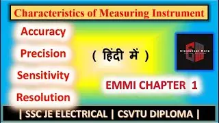 Characteristics of Measuring Instrument | EMMI | Chapter 1 | Accuracy | Precision | CSVTU DIPLOMA |