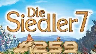 Die Siedler 7 &bull; #259 &bull; Live &bull; Multiplayer 2v2 Gletschertal (Part 1)