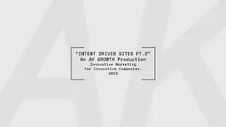 OBSTRUCTION VS PRODUCTION - Intent Driven Sites Pt. 2 @ AK GROWTH