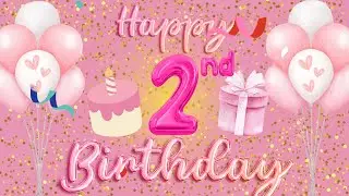 🥳🎉 1 HOUR Happy 2nd Birthday background | Happy Birthday Song