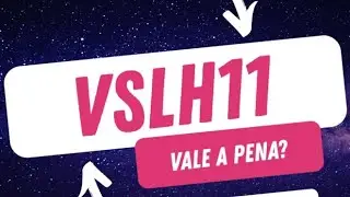 COMPREI MAIS DUAS COTAS DO VSLH11/ FUNDO DE PAPEL