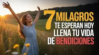 ✨🙏 Oración Sagrada de Agradecimiento para 7 Milagros Restauradores y Bendiciones Poderosas Diarias