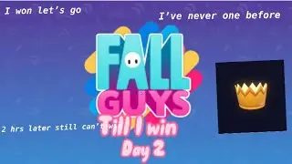 Fall guys till win day 2 (slime scraper is bad)