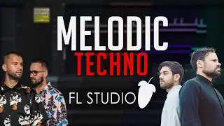 Melodic Techno FLP -  Professional Afterlife Style