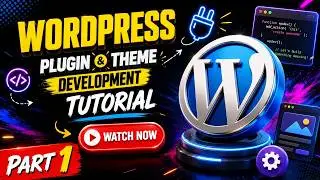 Build Your First WordPress Plugin & Theme: Complete Tutorial