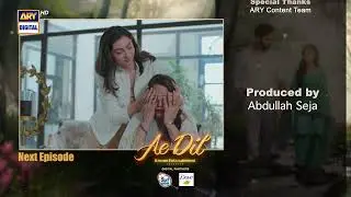 Ae Dil Episode 15 | Teaser | Azaan Sami | Komal Meer | Gohar Rasheed | ARY Digital Drama